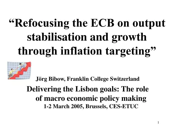 refocusing the ecb on output stabilisation and growth through inflation targeting