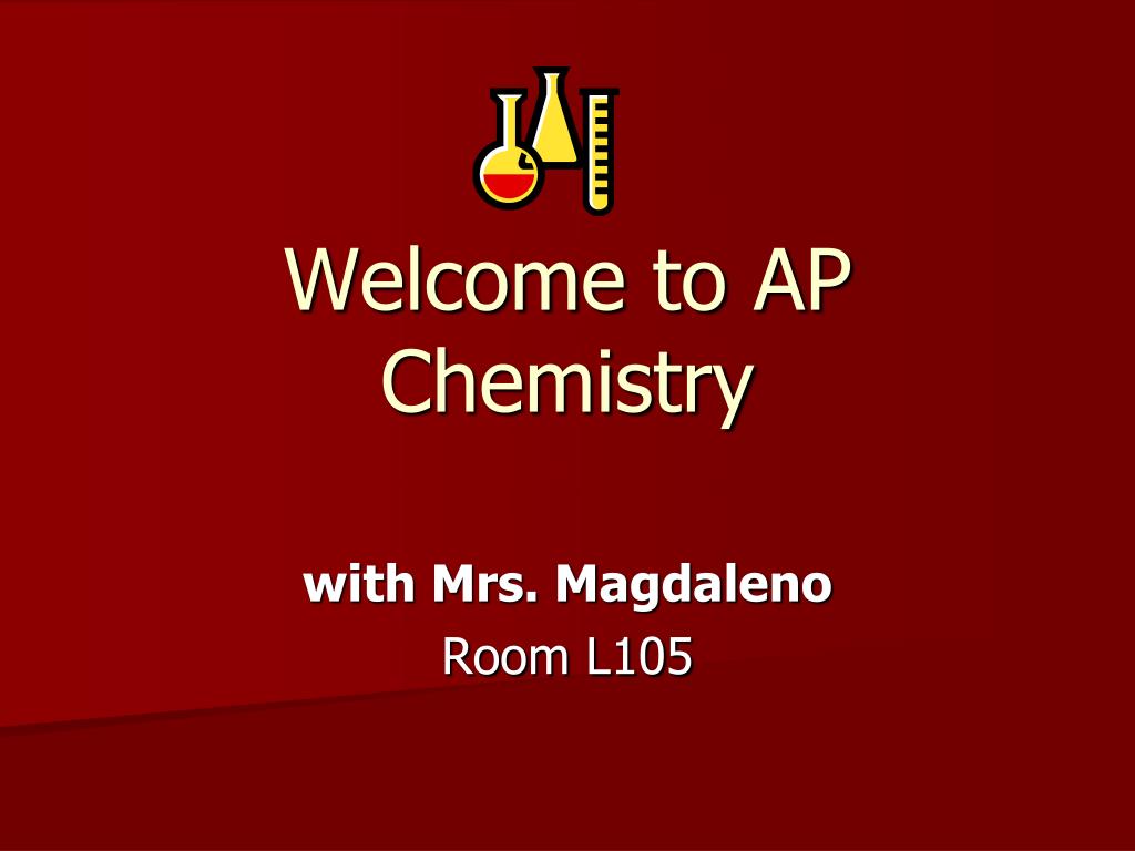 PPT - Welcome to AP Chemistry PowerPoint Presentation, free download ...