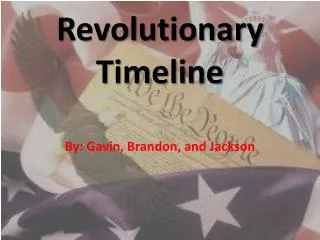 Revolutionary Timeline