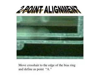 2 POINT ALIGNMENT