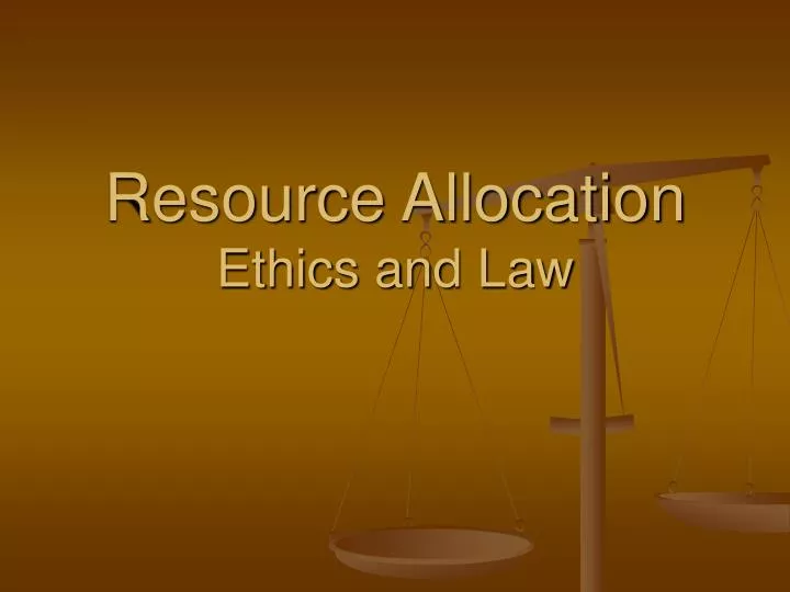resource allocation ethics and law