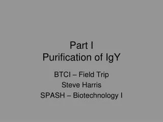 Part I Purification of IgY