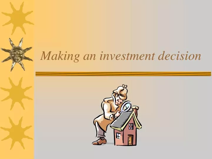 making an investment decision