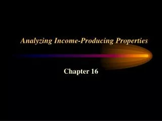 Analyzing Income-Producing Properties