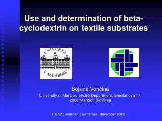 Use and determination of beta-cyclodextrin on textile substrates