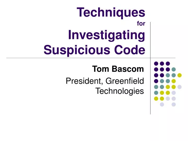 techniques for investigating suspicious code