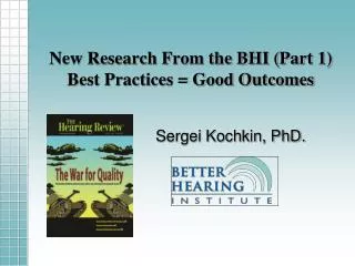 New Research From the BHI (Part 1) Best Practices = Good Outcomes