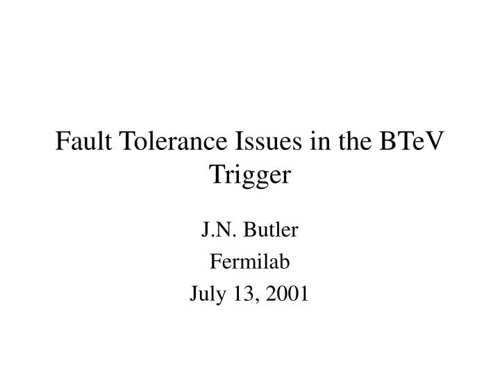 fault tolerance issues in the btev trigger