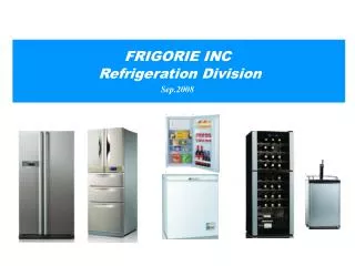 FRIGORIE INC Refrigeration Division Sep.2008