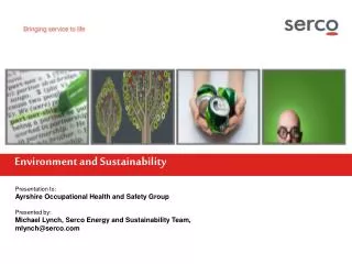 Presentation to: Ayrshire Occupational Health and Safety Group Presented by: