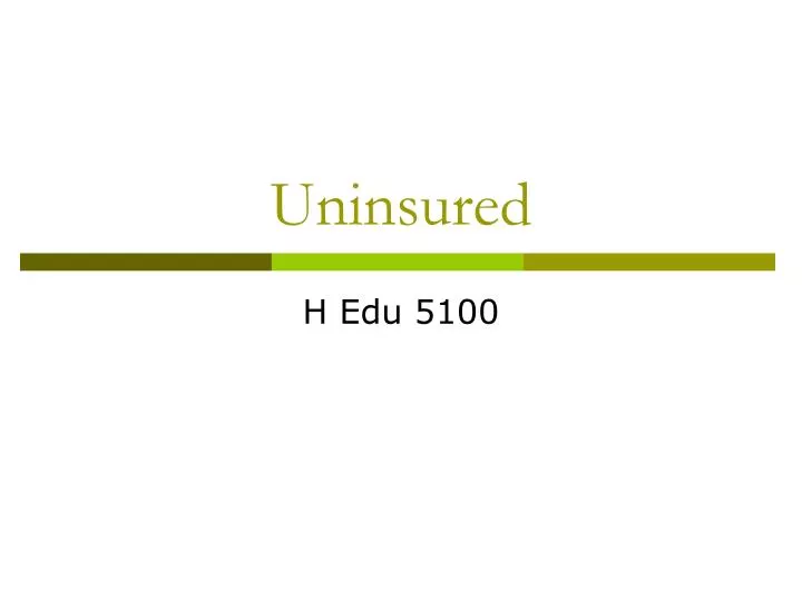 uninsured