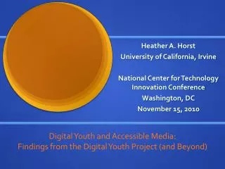 Heather A. Horst University of California, Irvine