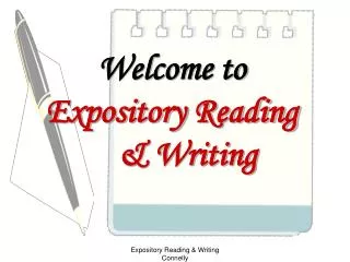 Welcome to Expository Reading &amp; Writing