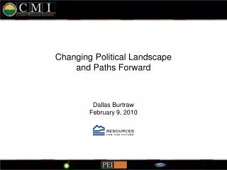 Changing Political Landscape and Paths Forward