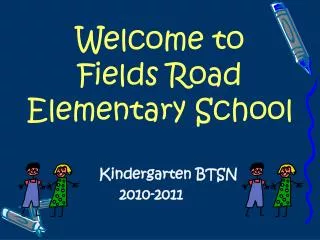 Welcome to Fields Road Elementary School
