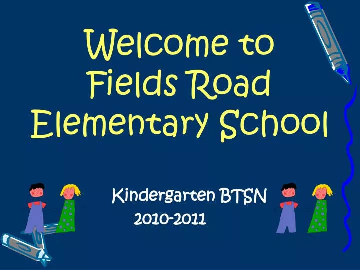 welcome to fields road elementary school