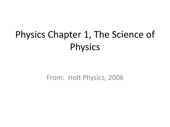 physics chapter 1 the science of physics