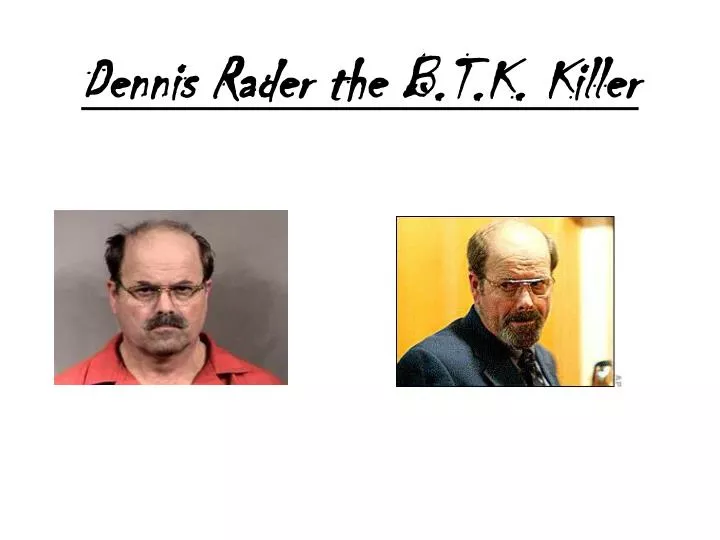 dennis rader the b t k killer