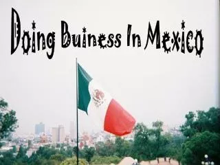 Doing Buiness In Mexico