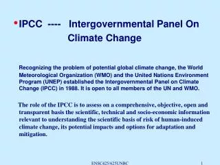 IPCC ---- Intergovernmental Panel On Climate Change