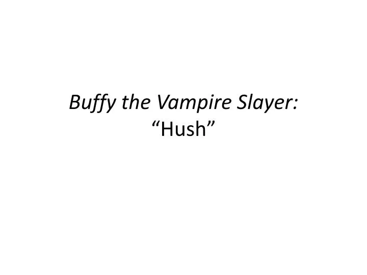 buffy the vampire slayer hush