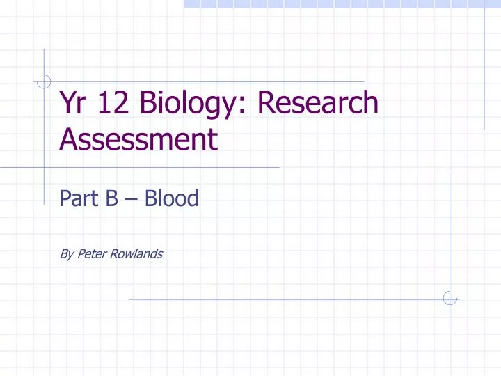 yr 12 biology research assessment
