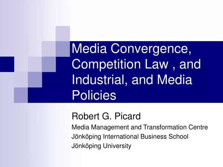 media convergence competition law and industrial and media policies