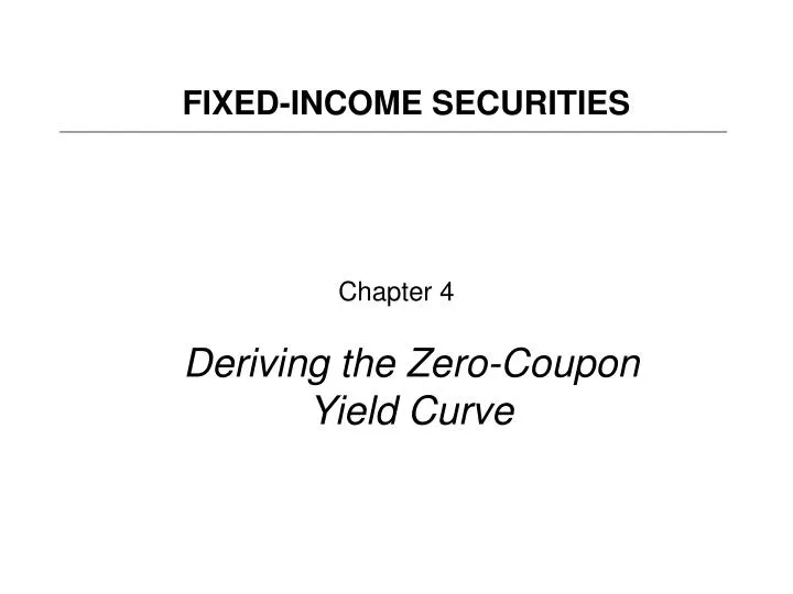 chapter 4 deriving the zero coupon yield curve