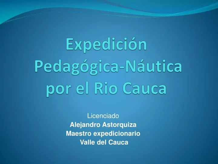 expedici n pedag gica n utica por el rio cauca