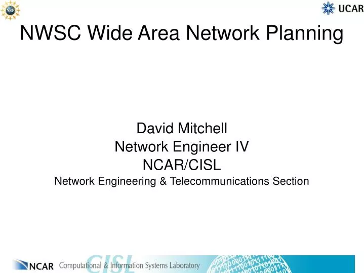 david mitchell network engineer iv ncar cisl network engineering telecommunications section