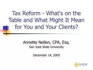 Tax Reform - What's on the Table and What Might It Mean for You and Your Clients?