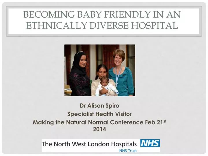becoming baby friendly in an ethnically diverse hospital