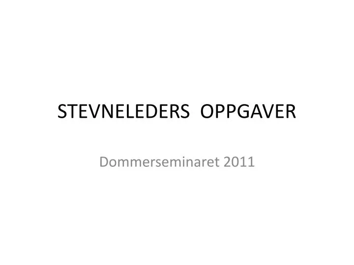 stevneleders oppgaver