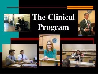 The Clinical Program
