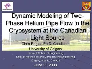 Dynamic Modeling of Two-Phase Helium Pipe Flow in the Cryosystem at the Canadian Light Source