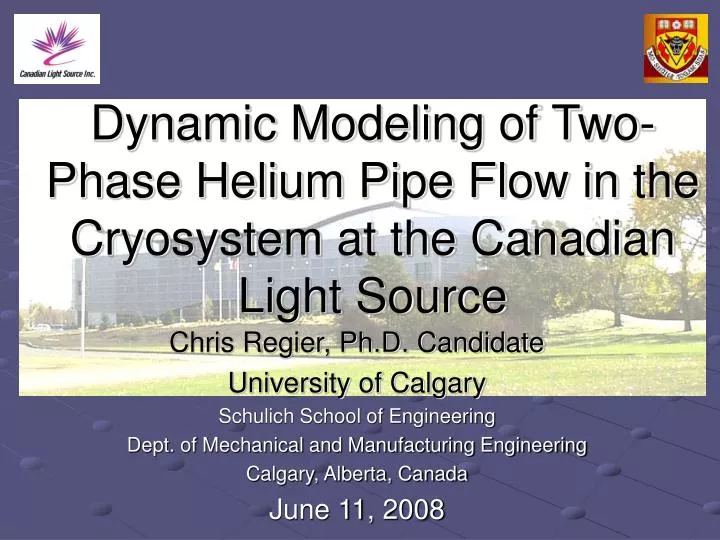 dynamic modeling of two phase helium pipe flow in the cryosystem at the canadian light source