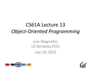 CS61A Lecture 13 Object-Oriented Programming