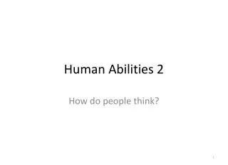 Human Abilities 2