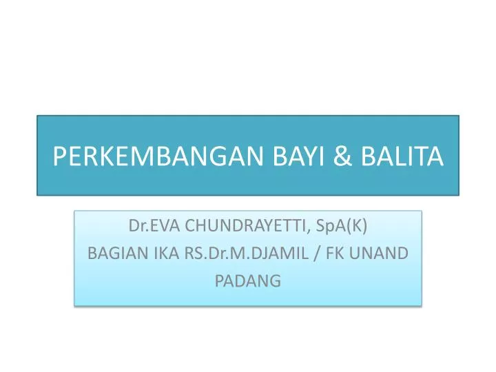 perkembangan bayi balita