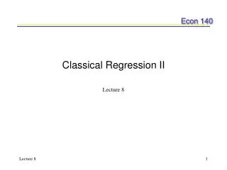Classical Regression II