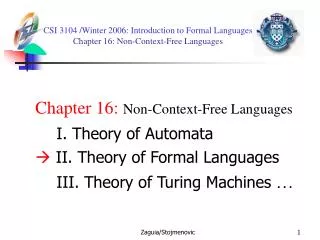 CSI 3104 /Winter 2006 : Introduction to Formal Languages Chapter 16: Non-Context-Free Languages