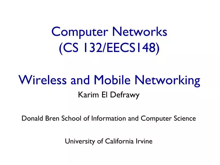 computer networks cs 132 eecs148 wireless and mobile networking