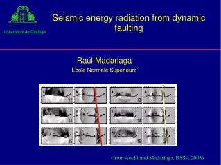 Seismic energy radiation from dynamic faulting