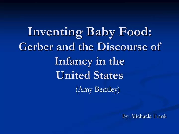 inventing baby food gerber and the discourse of infancy in the united states