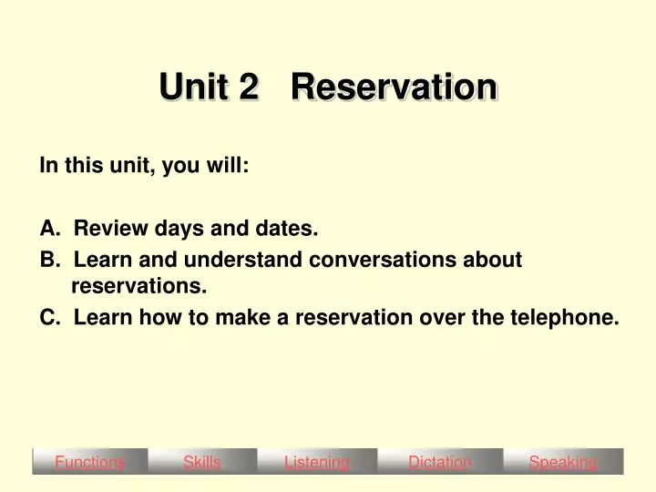 unit 2 reservation