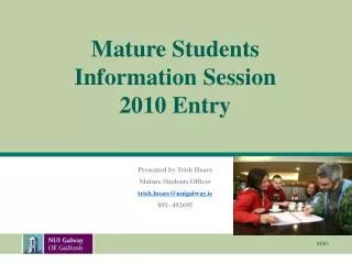 Mature Students Information Session 2010 Entry