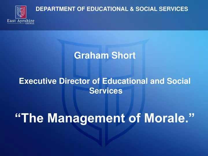 graham short executive director of educational and social services the management of morale