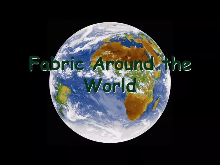fabric around the world