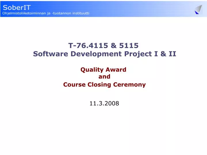 t 76 4115 5115 software development project i ii quality award and course closing ceremony