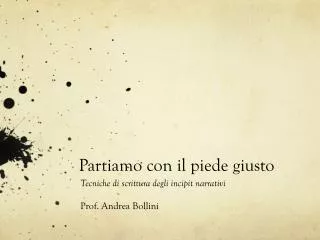 partiamo con il piede giusto